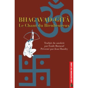Bhagavad-Gîtâ : Le Chant du Bienheureux