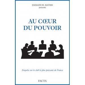 Au coeur du pouvoir : Enquête sur le club le plus puissant de France