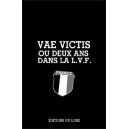 Vae Victis ou deux ans dans la L.V.F.