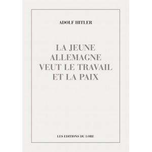 La Jeune Allemagne veut le Travail et la Paix