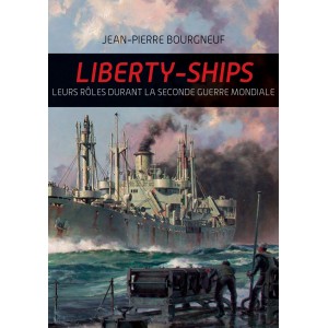 Liberty-Ships, ces méconnus : leurs rôles durant la Seconde Guerre mondiale