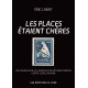 Les places étaient chères (éd. de luxe)