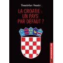 La Croatie : un pays par défaut ?