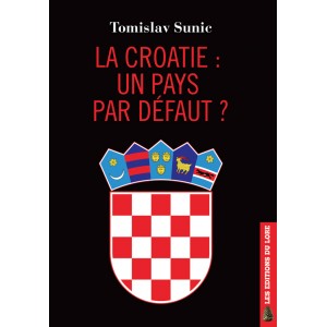 La Croatie : un pays par défaut ?