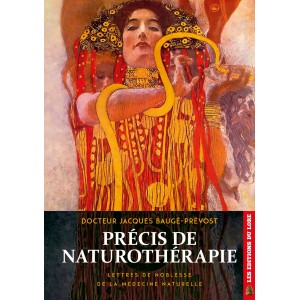 Précis de Naturothérapie : lettres de noblesse de la médecine naturelle