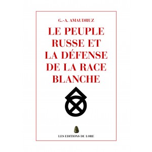 Le peuple russe et la défense de la race blanche