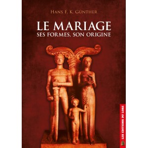 Le Mariage : ses formes, son origine