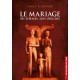 Le Mariage : ses formes, son origine