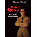 Rudolf Hess : petit précis biographique