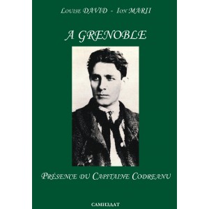 A Grenoble : Présence du Capitaine Codreanu