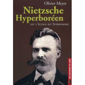 Nietzsche Hyperboréen ou l'école du surhomme